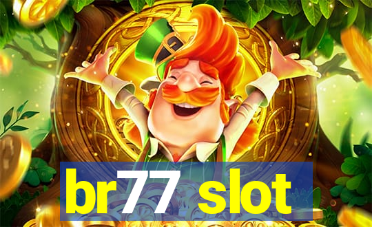br77 slot